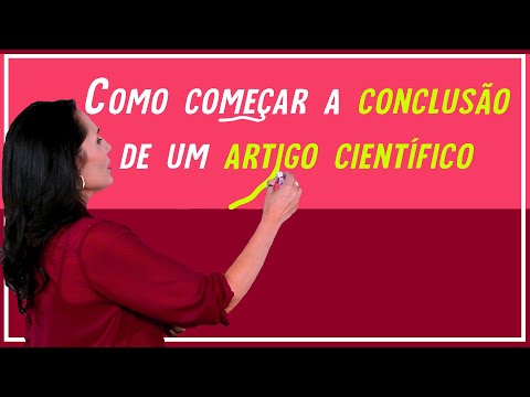 Como começar a Conclusão de um Artigo Científico?