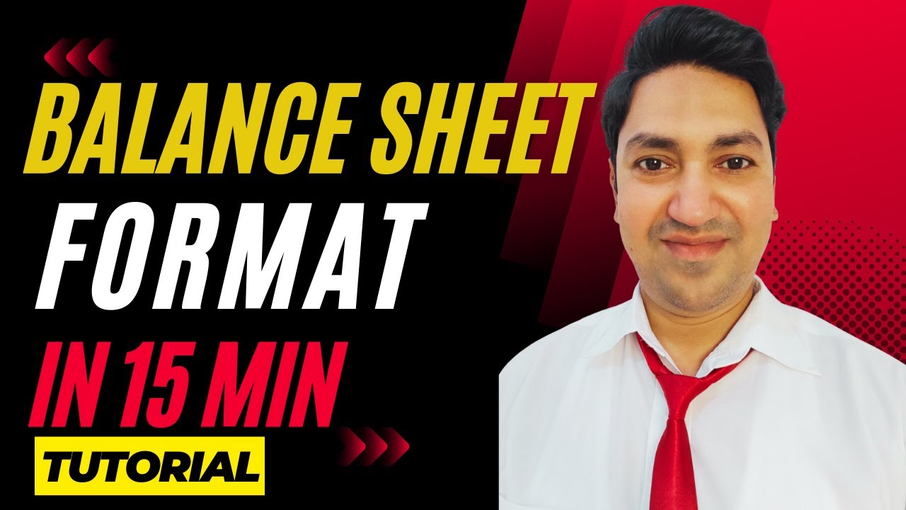 BALANCE SHEET Format Explained | Statement of Financial Position Contents