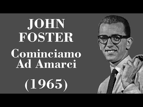 Cominciamo Ad Amarci - John Foster