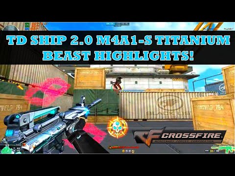 TD Ship 2.0 M4A1-S Titanium Beast Hightlights! Crossfire Philippines!