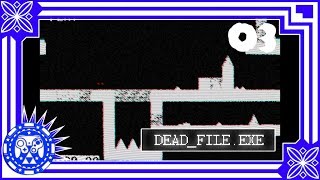 Dead_File.EXE Part 3 'in the Dark'