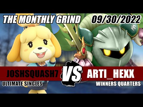 The Monthly Grind #1 WQF - JoshSquash7 (Isabelle) vs. Arti_Hexx (Meta Knight) - Smash Ultimate