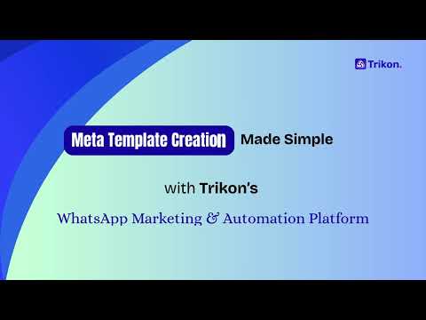 How to Create WhatsApp Templates in Trikon | Meta Approved Templates