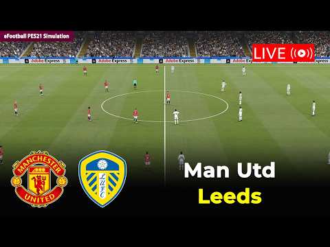 🔴Manchester United vs Leeds United | English Premier League 25/26 | eFootball PES21 Simulation
