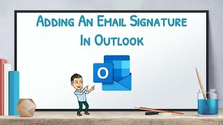 How to Add Your Email Signature to Outlook