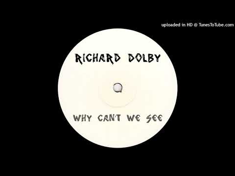 Richard Dolby - Why Can't We See *Bassline House*