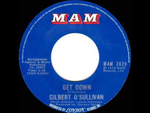 1973 HITS ARCHIVE: Get Down - Gilbert O’Sullivan (mono 45--#1 UK hit)