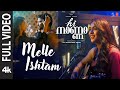 Full Video Melle Ishtam Hi Nanna Nani Mrunal Thakur Baby Kiara K Shouryuv Hesham Abdul Wahab