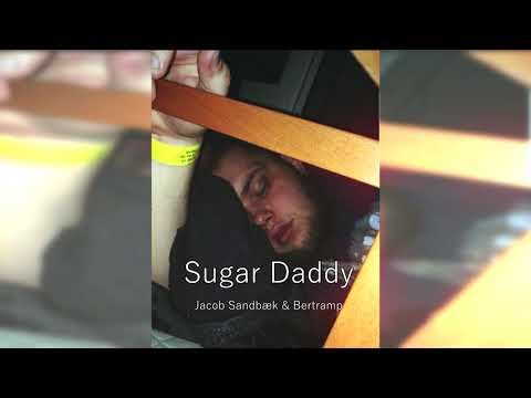 Jacob Sandbæk & Bertramp - Sugar Daddy (Official Audio)