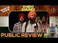 Khido Khundi Public Review Ranjit Bawa Mandy Takhar Elnaaz Norouzi