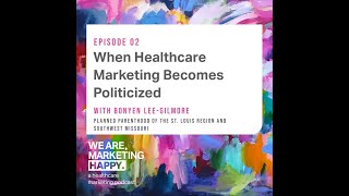 When Healthcare Marketing Becomes Politicized Thumbnail