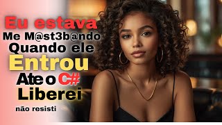 Meu Enteado Entrou no Quarto e Viu Tudo!