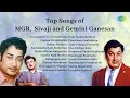 Top Songs Of MGR Sivaji And Gemini Ganesan Kaalangalil Aval Vasantham Ulagam Piranthathu