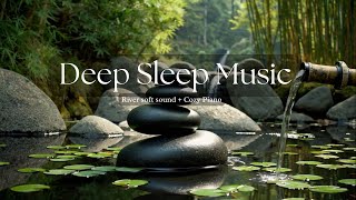 2 Hours Deep Sleep Nature & Water Sounds 🌙 | Calming Ambient Music