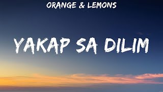 Orange &amp; Lemons - Yakap Sa Dilim (Lyrics) Orange, Lemons, Nobita