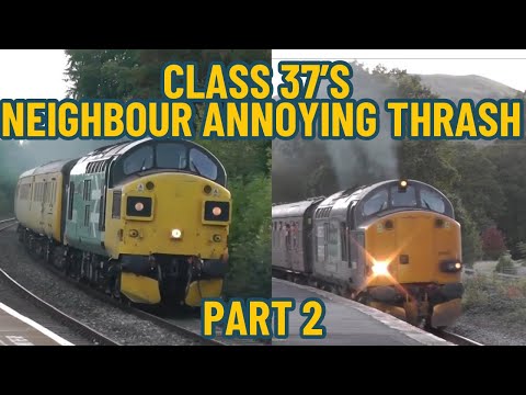 Class 37's -  Part 2 WARNING 90 minutes of neighbour annoying thrash!