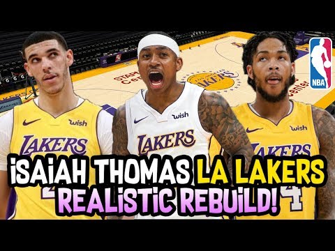 Isaiah Thomas Los Angeles Lakers REALISTIC NBA Rebuild