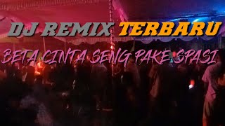 Download lagu Dj Remix Eang Selan Beta Cinta Seng Pake Spasi mp3