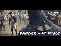Danger ft. Migos | Assassin’s Creed Unity [MV] - Tik Tok