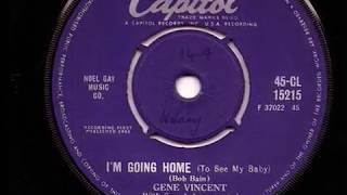 Gene Vincent & Sounds Incorporated - I'm Going Home (To See My Baby)- 1961 45rpm