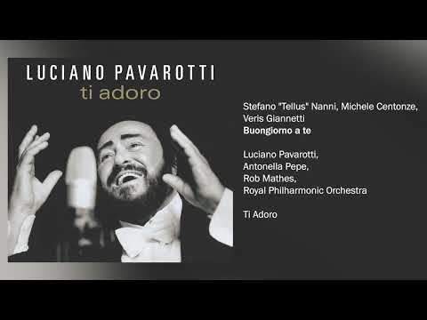 Luciano Pavarotti - Buongiorno a te (Official Audio)