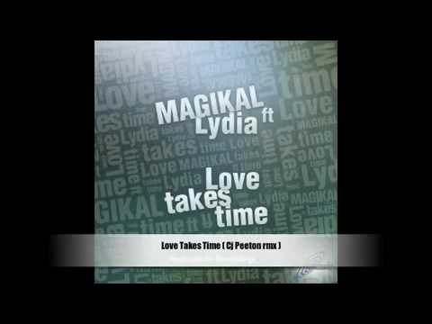 Magikal featuring Lydia da Rocha (aka Lyya Rokk)  Love Takes Time  (Cj Peeton Remix)