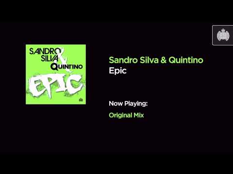 Sandro Silva & Quintino - Epic (Original Mix)