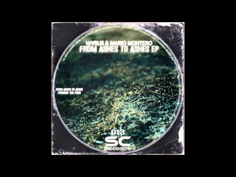 SC13 Wyrus & Mario Montero - From Ashes to Ashes