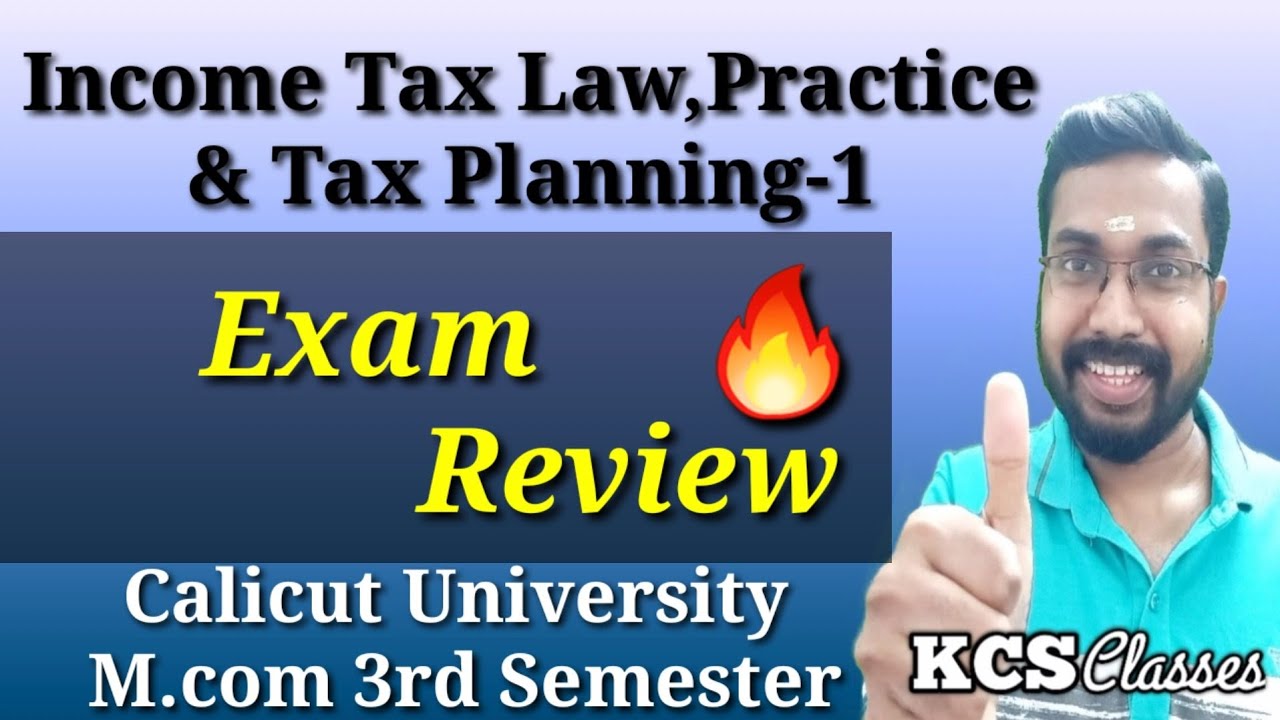 Income Tax Law,Practice & Tax Planning-1|Exam Review 🔥 |Calicut University M.com 3rd Semester 