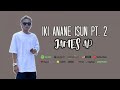JAMES AP - IKI ANANE ISUN 2