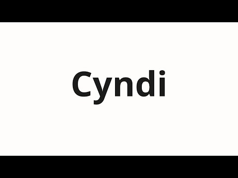 How to pronounce Cyndi