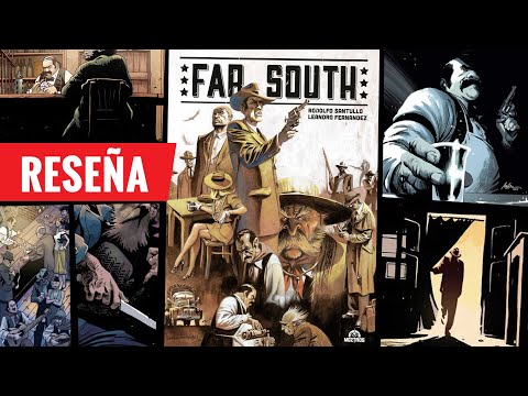 Reseña: Far South - Un cómic de gauchos y gángsters