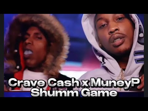 Crave Cash x MuneyP | Shumm Game 