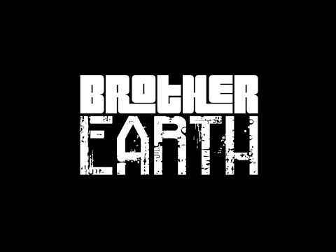 Brother Earth: First World (Music Video)