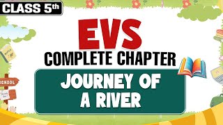 Journey Of A River || Class 5th Evs || Complete Chapter || PW