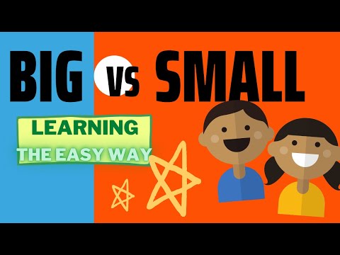 How To Learn The Meaning Of Big & Small The Easy Way