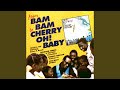 Cherry Oh Baby