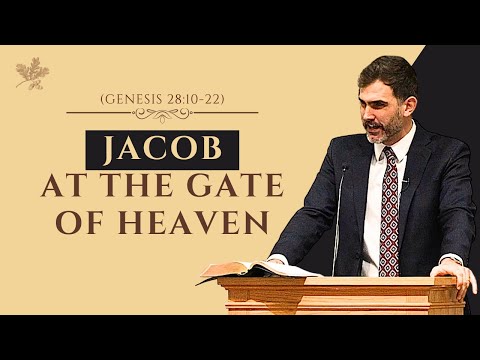 Jacob at the Gate of Heaven  (Genesis 28:10-22)