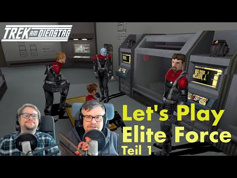STAR TREK: ELITE FORCE – Teil 1 | Let’s Play mit Trek am Dienstag