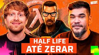 HALF LIFE ATÉ ZERAR! O JOGO QUE REVOLUCIONOU OS FPS - RESET #010 #flowgames