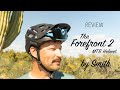 The FOREFRONT 2 MTB Helmet by Smith [Review]