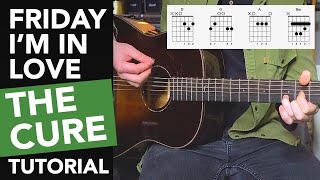 &#39;FRIDAY I&#39;M IN LOVE&#39; Acoustic Guitar Lesson Tutorial - The Cure - Easy Songs on Guitar