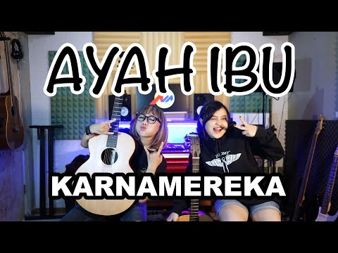 AYAH IBU - KARNAMEREKA (Cover by DwiTanty)