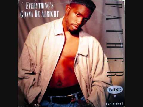 Father MC - Everything's Gonna Be Alright (Club Joint Mix)