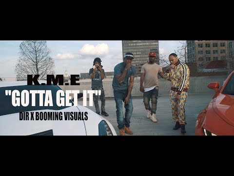 K.M.E - "Gotta Get It" (Official Music Video) Sony A6500 Music Video