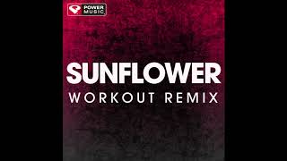 Sunflower (Workout Remix)