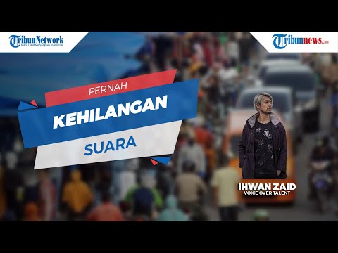 Pengalaman Voice Over Talent Ihwan Zaid Sempat Kehilangan Suaranya, Simak Selengkapnya