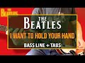 The Beatles - I Want To Hold Your Hand /// BASS LINE [Play Along Tabs]