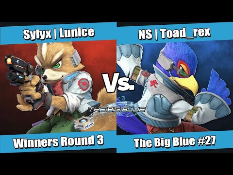 The Big Blue #27 Winners Round 3 - Sylyx | Lunice (Fox) vs NS | Toad_rex (Falco)