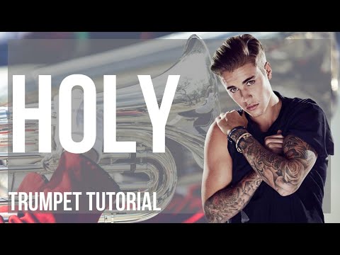 How to play Holy by Justin Bieber ft Chance the Rapper on Trumpet (Tutorial)